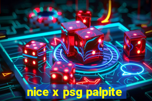 nice x psg palpite